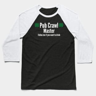 Pub Crawl Master Baseball T-Shirt